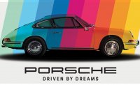 Porsche, driven by dreams